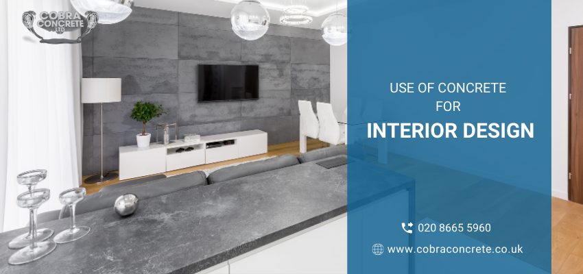 Common Use of Concrete in Interior Designing Projects