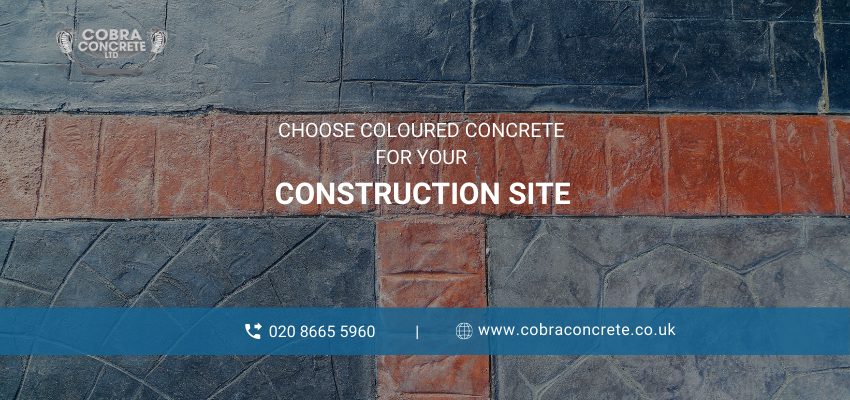 Why Choose Coloured Concrete for Your Construction Site